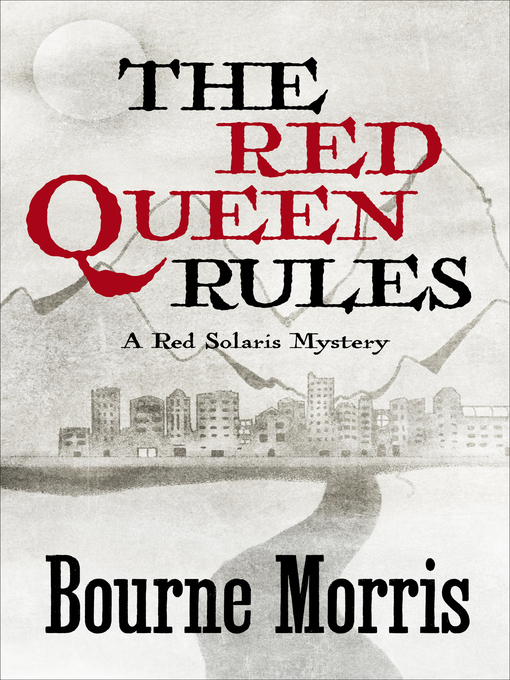 Title details for The Red Queen Rules by Bourne Morris - Available